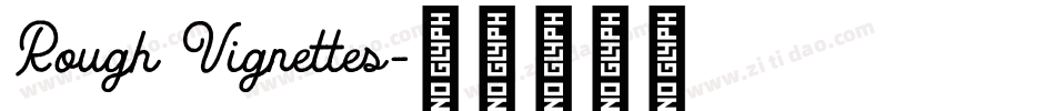 Rough Vignettes字体转换